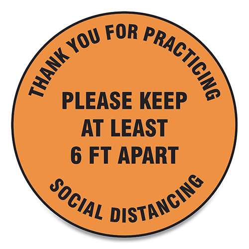 Slip-Gard Floor Signs, 12" Circle,"Thank You For Practicing Social Distancing Please Keep At Least 6 ft Apart", Orange, 25/Pack