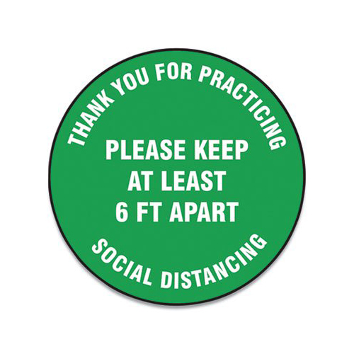 Slip-Gard Floor Signs, 17" Circle, "Thank You For Practicing Social Distancing Please Keep At Least 6 ft Apart", Green, 25/Pack
