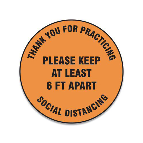 Slip-Gard Floor Signs, 17" Circle,"Thank You For Practicing Social Distancing Please Keep At Least 6 ft Apart", Orange, 25/Pack