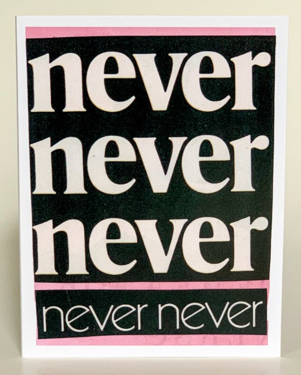 Encouragement Greeting Card (Pack of 6) - Never Never Never Never