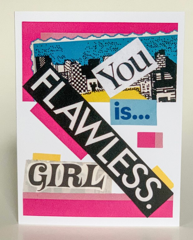 Friends Greeting Card (Pack of 6) - You is... Flawless Girl