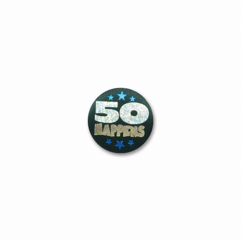 Satin Buttons  - Birthday-Age Specific 50 Happens Satin Button