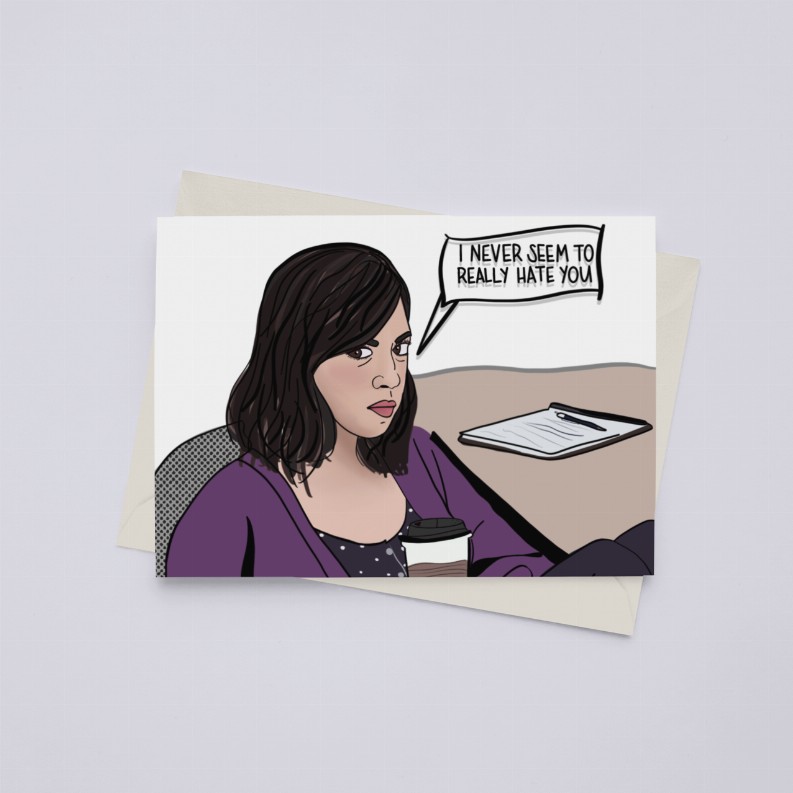 "I never seem to really hate you" - April Ludgate Parks & Rec Greeting Card