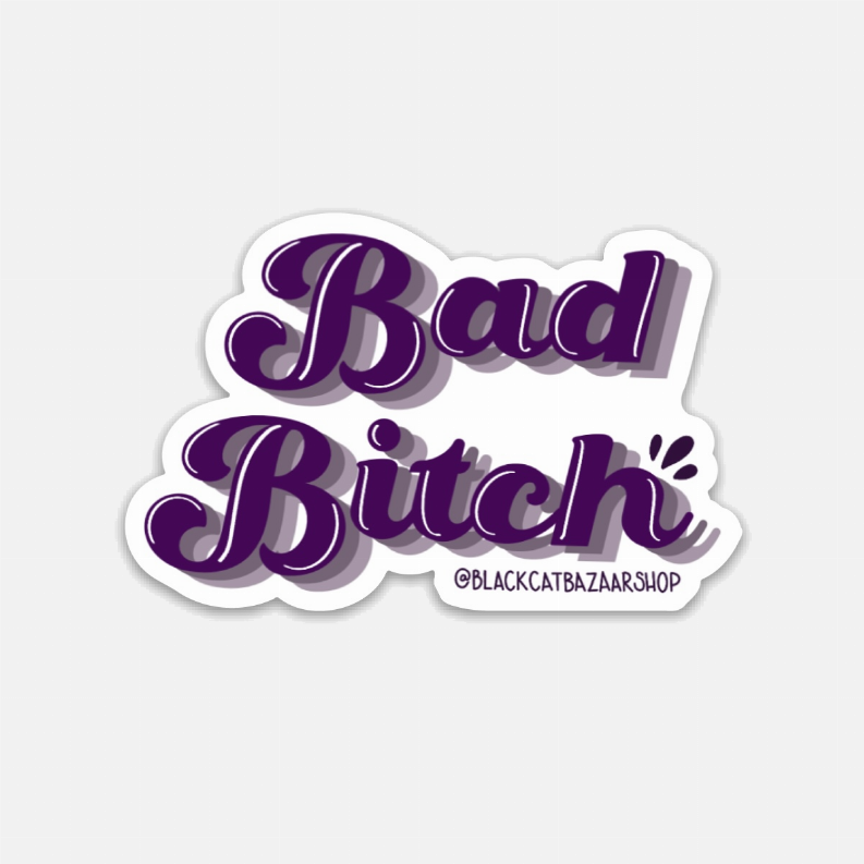 Bad Bitch Sticker