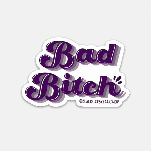 Bad Bitch Sticker