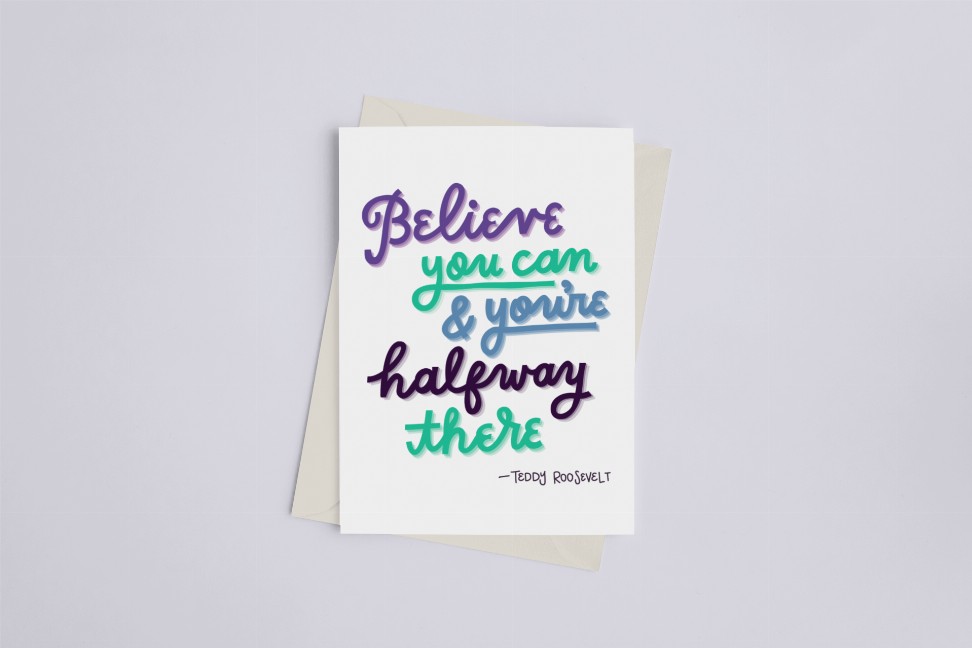 Believe You Can - Greeting Card