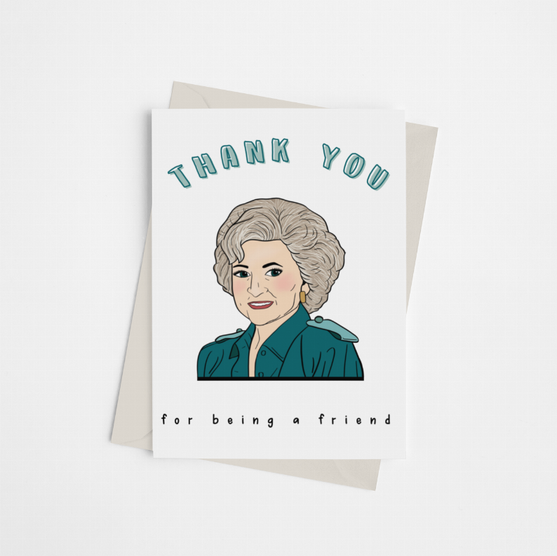 Betty White "Thanks for being a friend" - Greeting Card