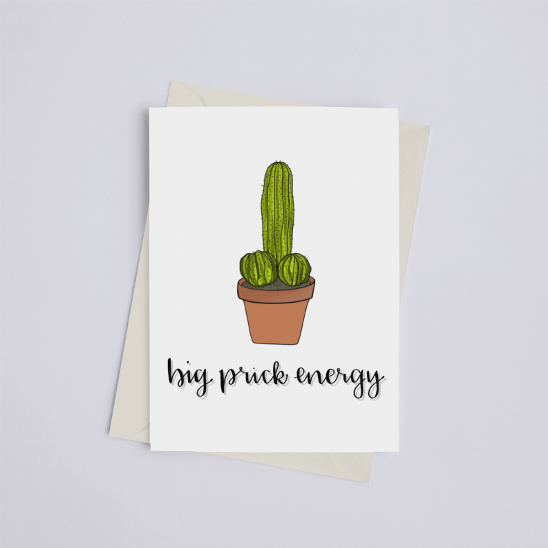 Big Prick Energy - Greeting Card