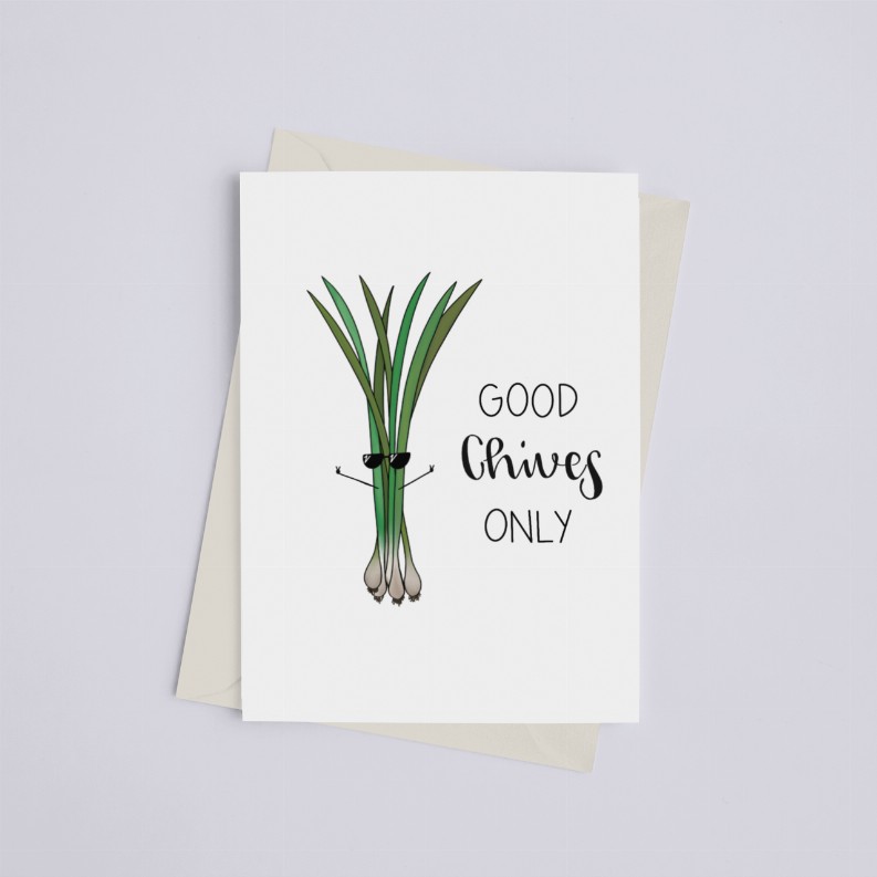 Good Chives Only - Greeting Card