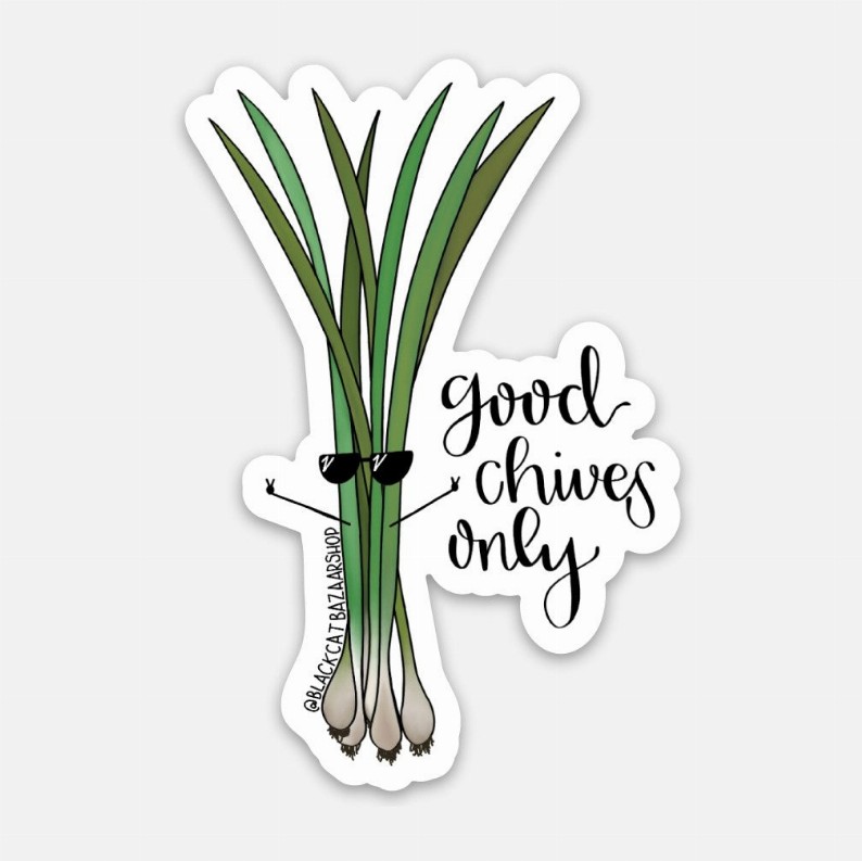 Good Chives Only Sticker