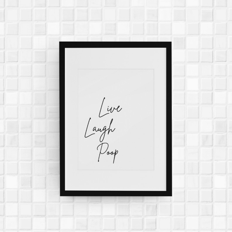 Live, Laugh, Poop Wall Art Print - 8 x 10 Framed