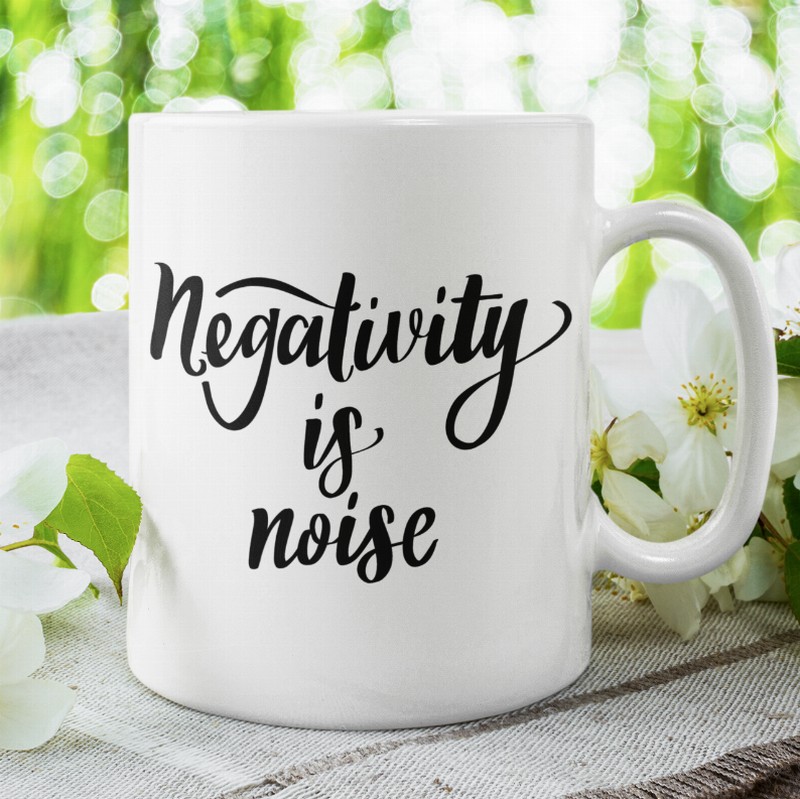 Negativity is Noise Coffee Mug