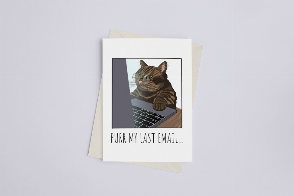 Purr My Last Email - Greeting Card