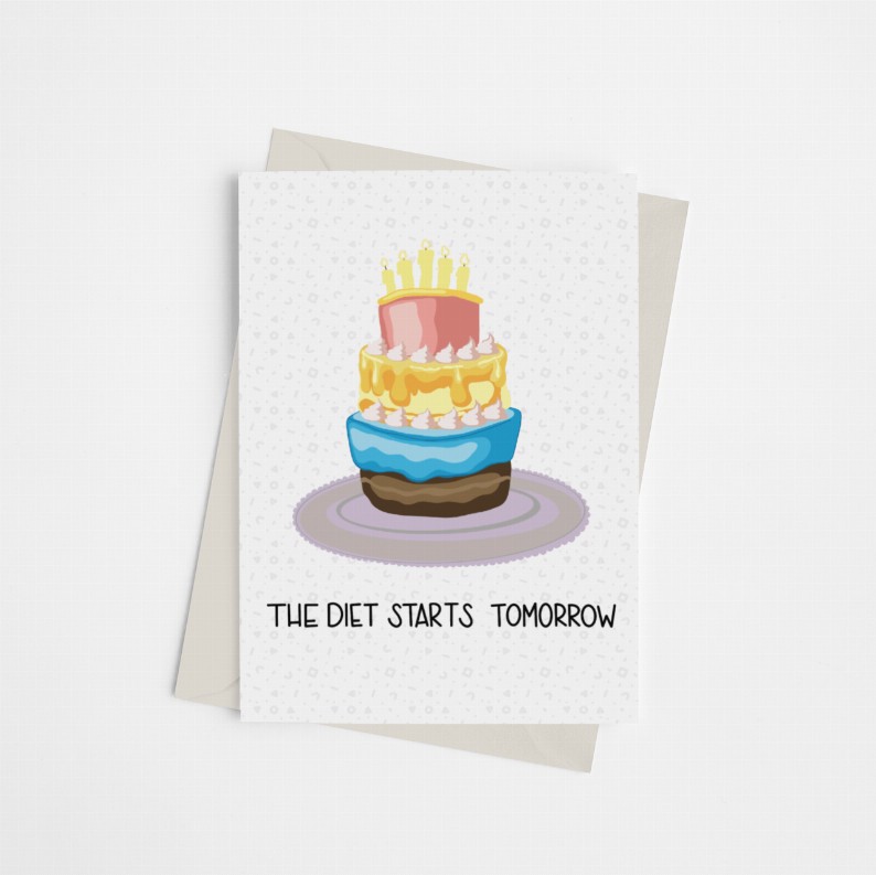 The Diet Starts Tomorrow - Greeting Card