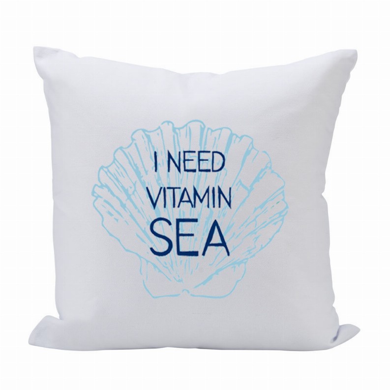 Pillow 16X16 I Need Vitamin Sea