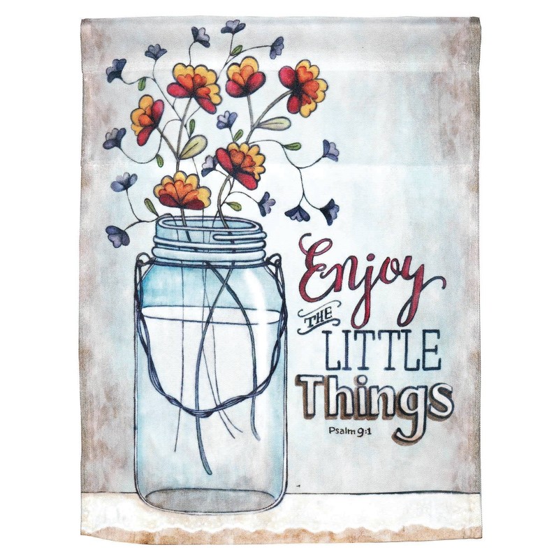 Enjoy The Little Things Psalms 94 Print Garden Flag
