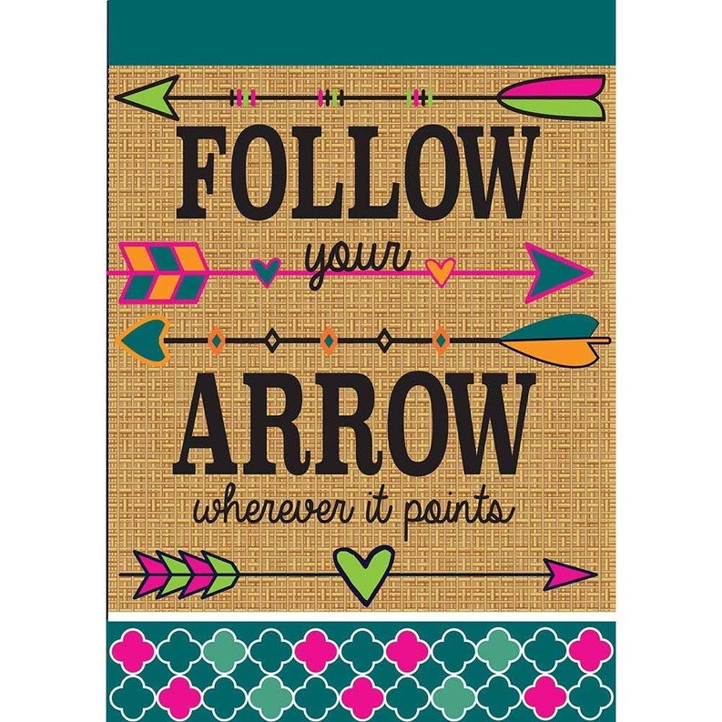 Garden Follow Your Arrow Flag