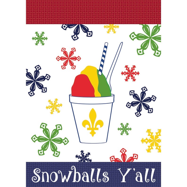 Snoballs Y'All Garden Flag