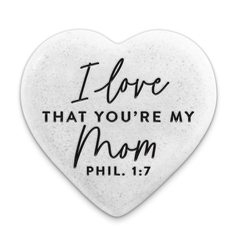 Scripture Stone Love That You Are My Mom