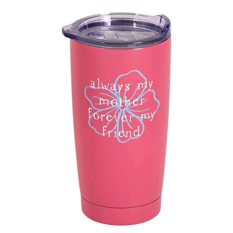 Tumbler Always My Mother 20 oz Pink