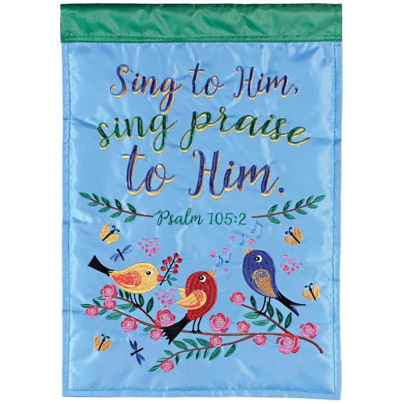 Flag Birds Sing To Him Psalm 105:2 13x18