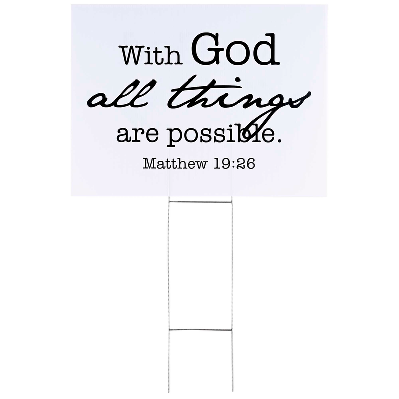 Yard Sign With God All Things Are
