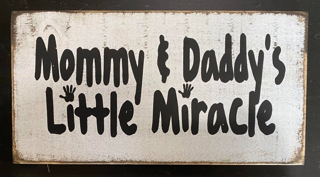 Mommy & Daddy's Little Miracle