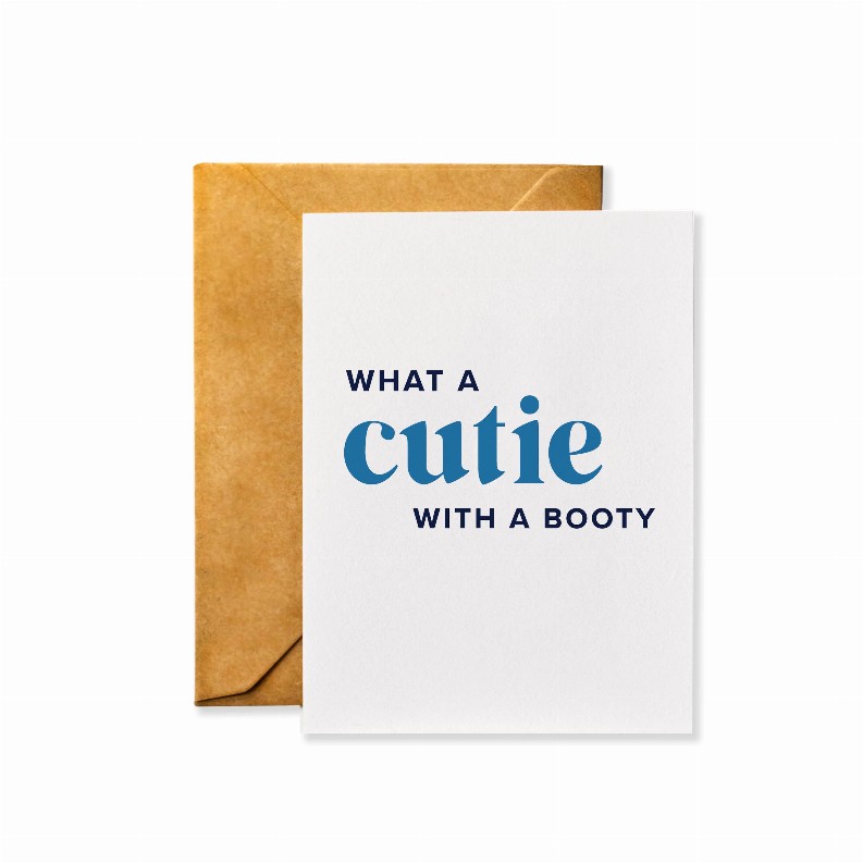 Valentine's Day Card - 4.25 x 5.5 in What a Cutie with a Booty