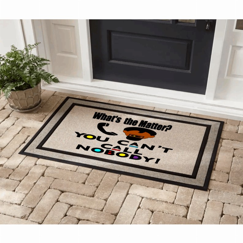 You Can't Call Nobody Door Mat