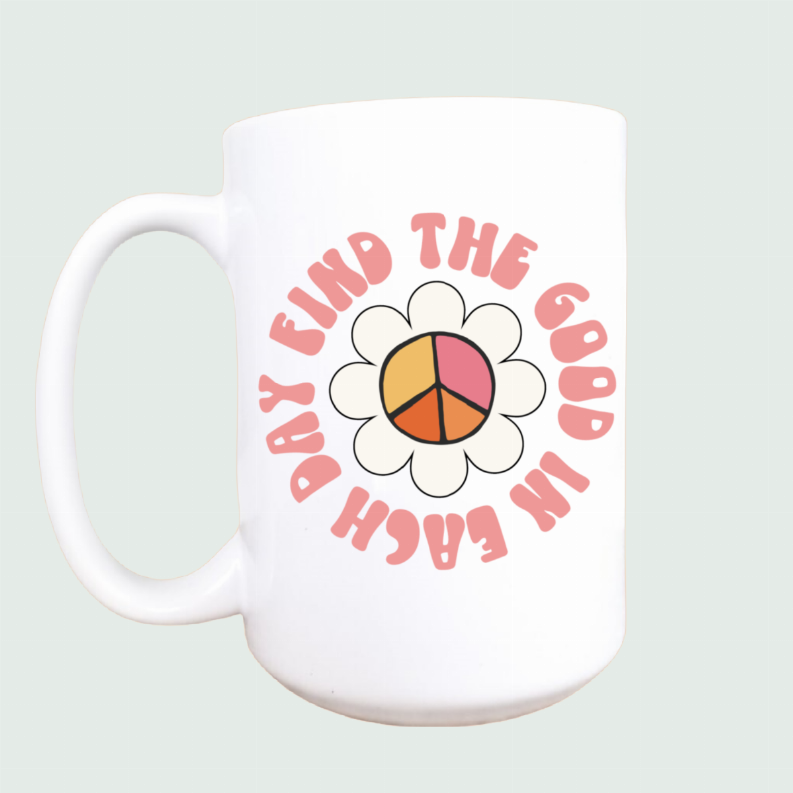 Find the good in each day ceramic coffee mug