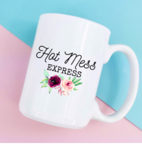 Hot mess express ceramic coffee mug