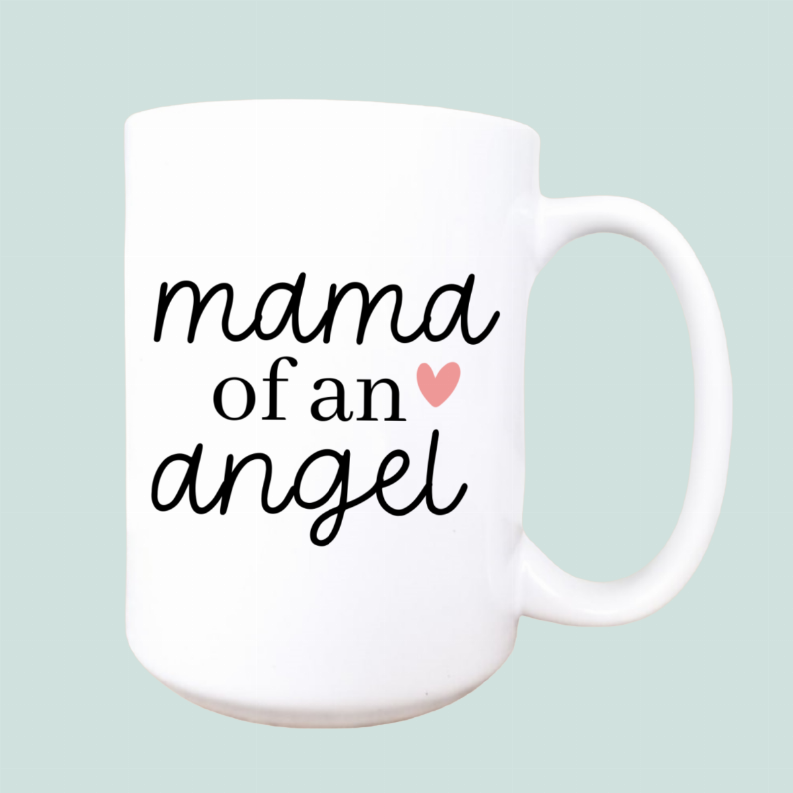 Mama of an angel ceramic coffee mug