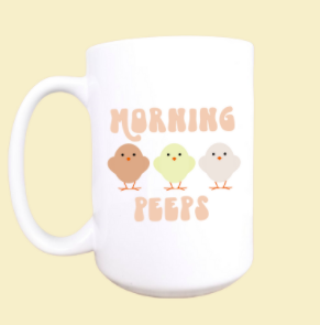 Morning peeps ceramic Easter mug