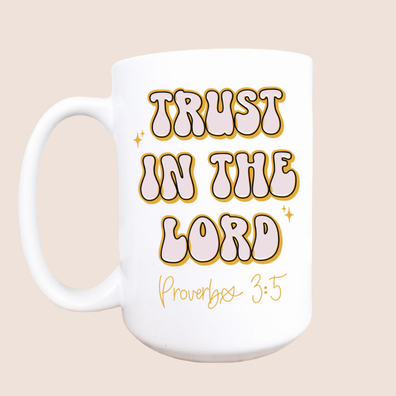 Trust in the Lord ceramic coffee mug