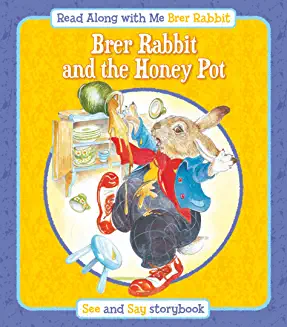 BRER RABBIT and the Honey Pot plus Brer Rabbit and Brer Bear.: (Age (Age 4+)