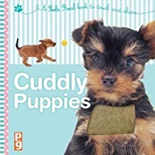 Feels Real - CUDDLY PUPPIES: With irresistable touch-and-feel textures (Age 0-4)