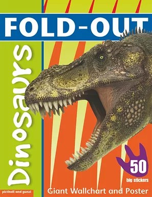 Fold-out DINOSAURS Sticker Book, plus Giant Wallchart & 50 big stickers (Age 6+)