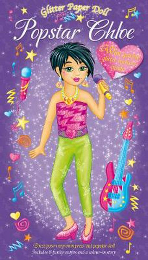 Glitter Paper Doll POPSTAR CHLOE Two Press Out Dolls Eight Outfits Accessories (Age (Age 4+)