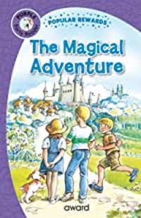 MAGICAL ADVENTURE (Popular Rewards Early Readers) for skills & confidence (Age 4+)