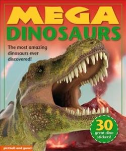 MEGA DINOSAURS - The most amazing dinosaurs ever discovered.! (Age 3+)
