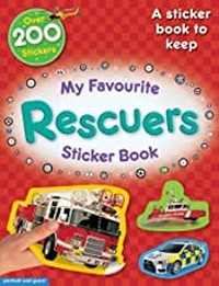 My Favourite Rescuers Sticker Book: Make your own book to keep - (Age 5+)