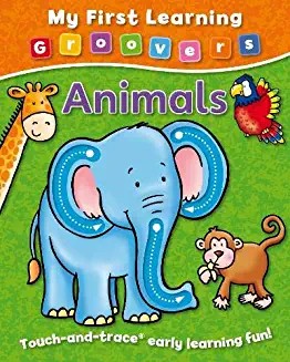 My First Learning Groovers- ANIMALS, Touch & trace learning fun (Age 0-3)