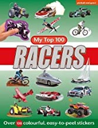 My Top 100 RACERS: 100 stickers familiarizing numbers from 1 to 100 (Age 3+)