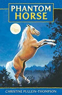 PHANTOM HORSE: Book 1 in Christine Pullein-Thompson's six adventures (Age 8+)