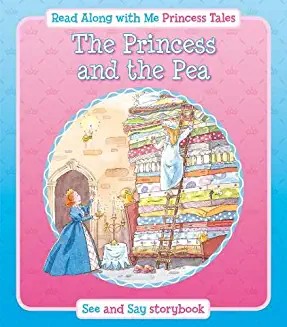Princess Tales - PRINCESS & THE PEA, Read Along With Me (A See & Say book) (Age 4+)
