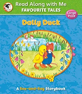 Read Along With Me, Favourite Tales - Dally Duck (A See & Say book)