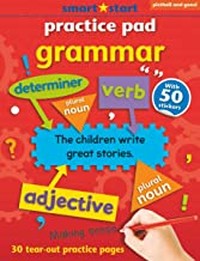 Smart Start PRACTICE PAD- GRAMMAR: Designed to master essentials (Age 6+)