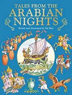 TALES FROM THE ARABIAN NIGHTS, Retold by Val Biro (Age (Age 4+)