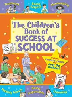 The Children's Book of SUCCESS AT SCHOOL With a Star Rewards Chart (Age (Age 4+)