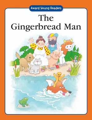 The GINGERBREAD MAN - Simple text, large type, bright illustrations (Age 5+)